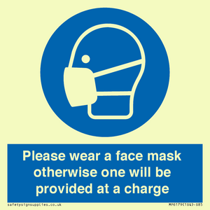 Please wear a face mask otherwise one will be provided at a charge